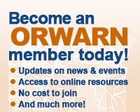 Become a ORWARN member today! Updates on news and events. Access to online resources. And much more!